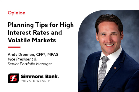 Andy Drennen, Planning Tips for High Interest Rates and Volatile Markets